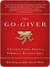 The Go-Giver: A Little Story About a Powerful Business Idea (Kindle Edition)