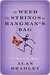 The Weed That Strings the Hangman's Bag (A Flavia de Luce Mystery, #2)