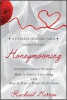 Honeymooning: A Cypress Hollow Yarn Short Story with Bonus Material