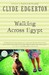 Walking Across Egypt (Kindle Edition)