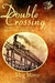 Double Crossing (Kindle Edition)