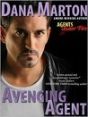 Avenging Agent (Agents Under Fire #2) Avenging Agent (Agents Under Fire #2)