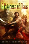 A Princess of Mars by Edgar Rice Burroughs A Princess of Mars by Edgar Rice Burroughs
