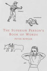 The Superior Person's Book Of Words