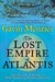 The Lost Empire of Atlantis: History's Greatest Mystery Revealed