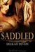 Saddled (Kindle Edition)