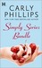 Carly Phillips's Simply Series Bundle by Carly Phillips Carly Phillips's Simply Series Bundle by Carly Phillips