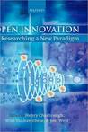 Open Innovation: Researching a New Paradigm: Researching a New Paradigm