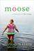 Moose: A Memoir of Fat Camp (Kindle Edition)