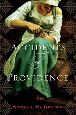 Early Review – Accidents of Providence by Stacia M. Brown Early Review – Accidents of Providence by Stacia M. Brown
