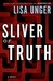 Sliver of Truth (Kindle Edition)