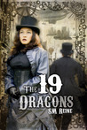The 19 Dragons by S.M. Reine The 19 Dragons by S.M. Reine