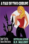 A Tale of Two Goblins (Dulcie O'Neil, #2) A Tale of Two Goblins (Dulcie O'Neil, #2)