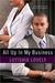 All Up In My Business (Kindle Edition)