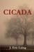 Cicada by J. Eric Laing Cicada by J. Eric Laing