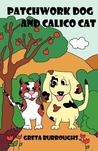 Patchwork Dog and Calico Cat by Greta Burroughs Patchwork Dog and Calico Cat by Greta Burroughs