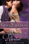 Her Husband's Harlot by Grace Callaway Her Husband's Harlot by Grace Callaway