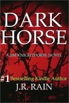 Dark Horse (Jim Knighthorse, #1) Dark Horse (Jim Knighthorse, #1)