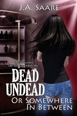 Book Review – Dead, Undead, or Somewhere in Between (Rhiannon’s Law #1) by J.A. Saare Book Review – Dead, Undead, or Somewhere in Between (Rhiannon’s Law #1) by J.A. Saare
