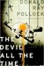 The Devil All the Time (Kindle Edition)