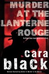 Murder at the Lanterne Rouge by Cara Black Murder at the Lanterne Rouge by Cara Black