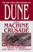 Dune: The Machine Crusade (Legends of Dune, #2)