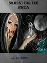 No Rest for the Wicca No Rest for the Wicca