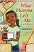 What Momma Left Me (Kindle Edition)