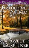 The Sweet Gum Tree by Katherine Allred