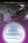 Retro Demonology (The Demon Trappers, #0.5) Retro Demonology (The Demon Trappers, #0.5)