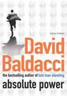 Absolute Power by David Baldacci Absolute Power by David Baldacci