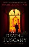 A Death In Tuscany by Michele Giuttari A Death In Tuscany by Michele Giuttari