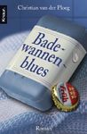 Badewannenblues Roman