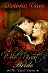 A Wild Night's Bride by Victoria Vane A Wild Night's Bride by Victoria Vane
