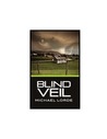 Blind Veil by Michael Lorde Blind Veil by Michael Lorde