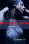 Intense Sensations Volume 1 Intense Sensations Volume 1