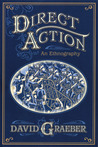 Direct Action: An Ethnography Direct Action: An Ethnography