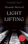 Light Lifting by Alexander MacLeod Light Lifting by Alexander MacLeod
