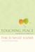 Touching Peace: Practicing the Art of Mindful Living (Paperback)