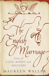 The English Marriage: Tales of Love, Money and Adultery