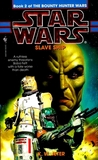 Star Wars: The Bounty Hunter Wars 2 - Slave Ship Star Wars: The Bounty Hunter Wars 2 - Slave Ship