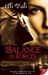 Balance of Forces: Toujours...