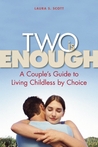 Two Is Enough by Laura S. Scott Two Is Enough by Laura S. Scott