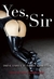 Yes, Sir: Erotic Stories of...