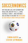 Soccernomics by Simon Kuper Soccernomics by Simon Kuper