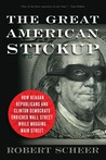 The Great American Stickup by Robert Scheer The Great American Stickup by Robert Scheer