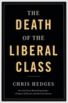The Death of the Liberal Class The Death of the Liberal Class