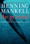 The Pyramid by Henning Mankell