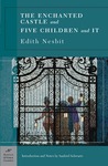 The Enchanted Castle & Five Children and It