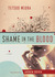 Shame in the Blood: A Novel